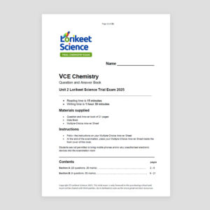 Lorikeet Science 2025 Units 1&2 Trial Exam (includes optional Unit 2 only Trial Exam)
