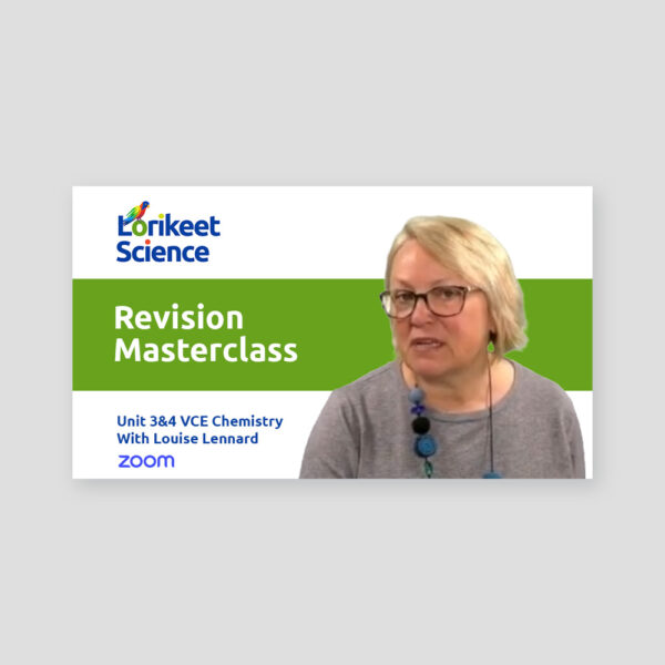 VCE Chemistry Unit 3&4 Masterclass Webinar - 3rd Nov